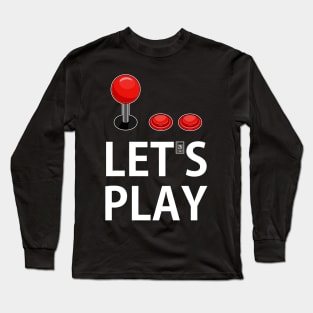 Let's play Long Sleeve T-Shirt